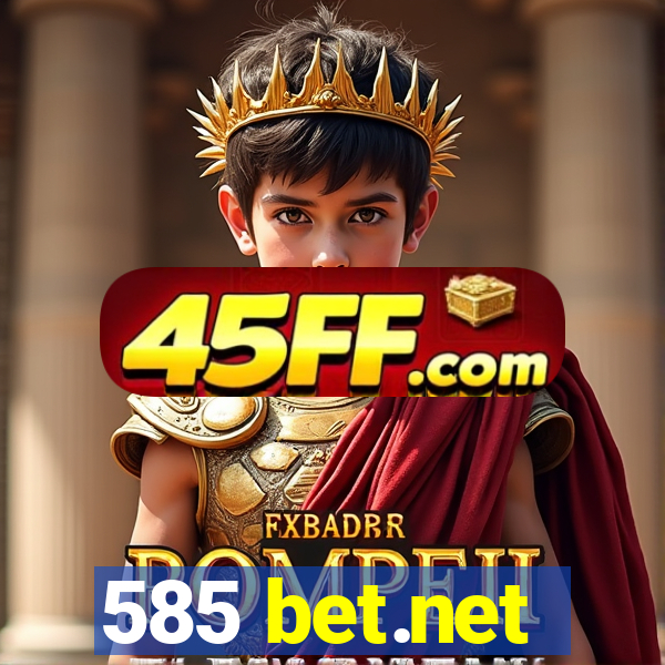 585 bet.net